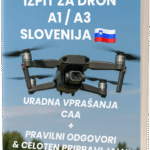 Izpit za dron A1/A3 Slovenija - Uradna vprašanja in pravilni odgovori (CAA)