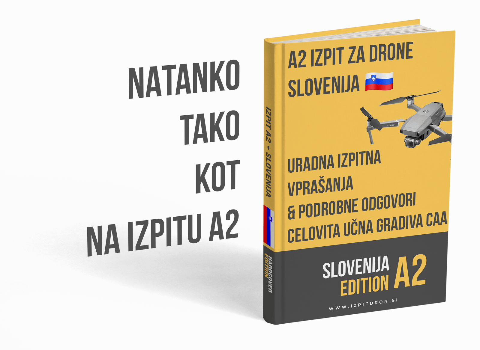 Izpit za dron A2 Slovenija - Uradni vprašanja, pravilni odgovori & celoten set pripravnih gradiv