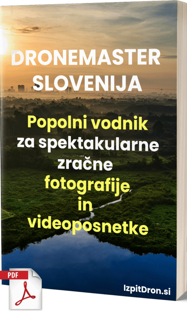 DroneMaster Slovenija – Popolni vodnik za spektakularne zračne fotografije in videoposnetke - slika 1