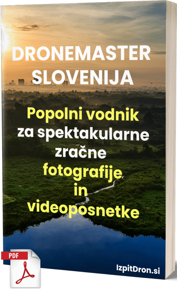 DroneMaster Slovenija – Popolni vodnik za spektakularne zračne fotografije in videoposnetke